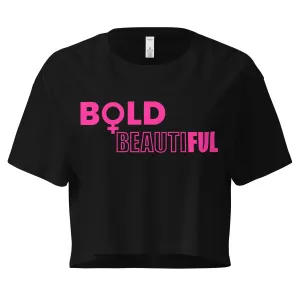 Bold   Beautiful Crop Tee