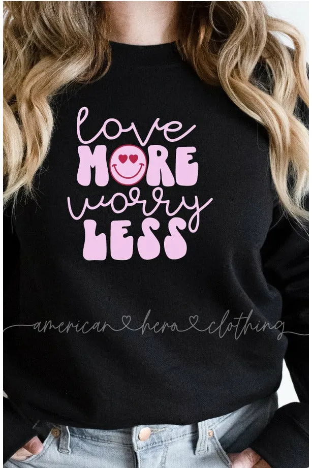 Love More Worry Less Apparel