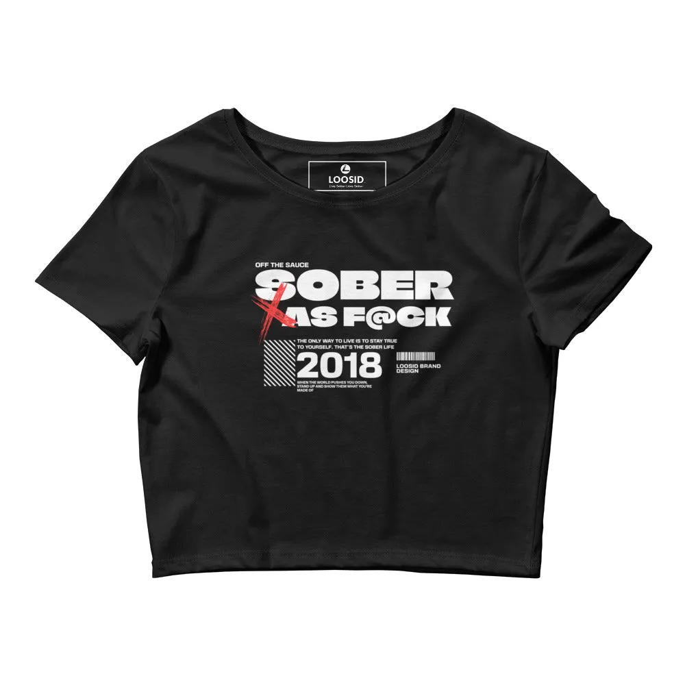 Sober As F*ck Women’s Crop Tee